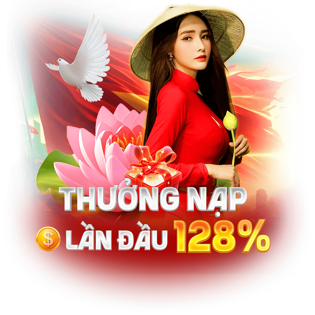 Thưởng nạp lần đầu 128%